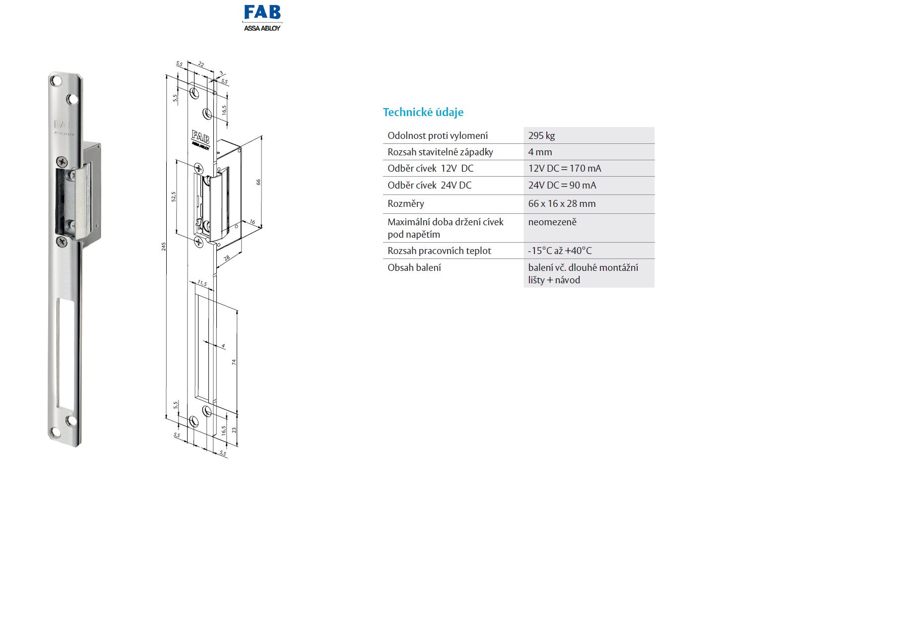 FAB 16 - 2452, 24V, reverzní elektrický otevírač + signalizace